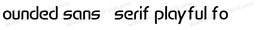ounded sans   serif playful font字体转换